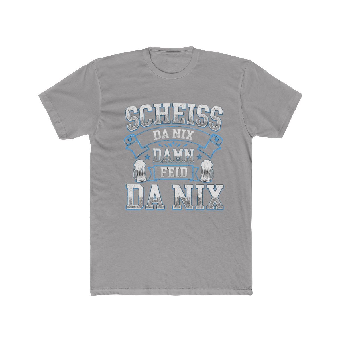 Scheiss Da Nix Then Feid Da Nix Bavarian Dialect T Shirt - alternate angle 5, merchandise